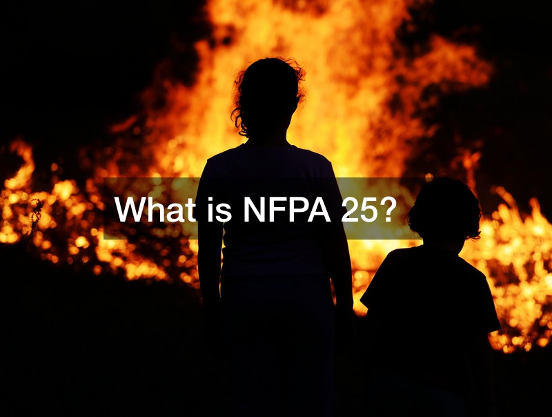 What is NFPA 25? - DwellingSales