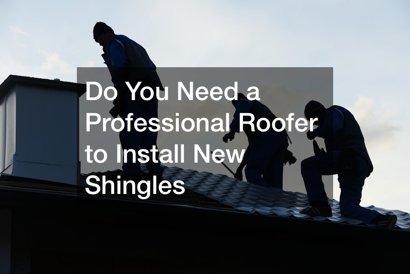 Do You Need a Professional Roofer to Install New Shingles DwellingSales