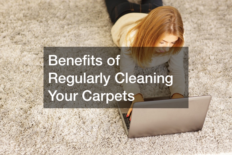 Benefits of Regularly Cleaning Your Carpets DwellingSales