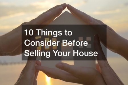 things to consider before selling your house